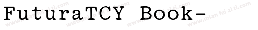 FuturaTCY Book字体转换
